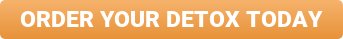 Order Your Detox Today Button