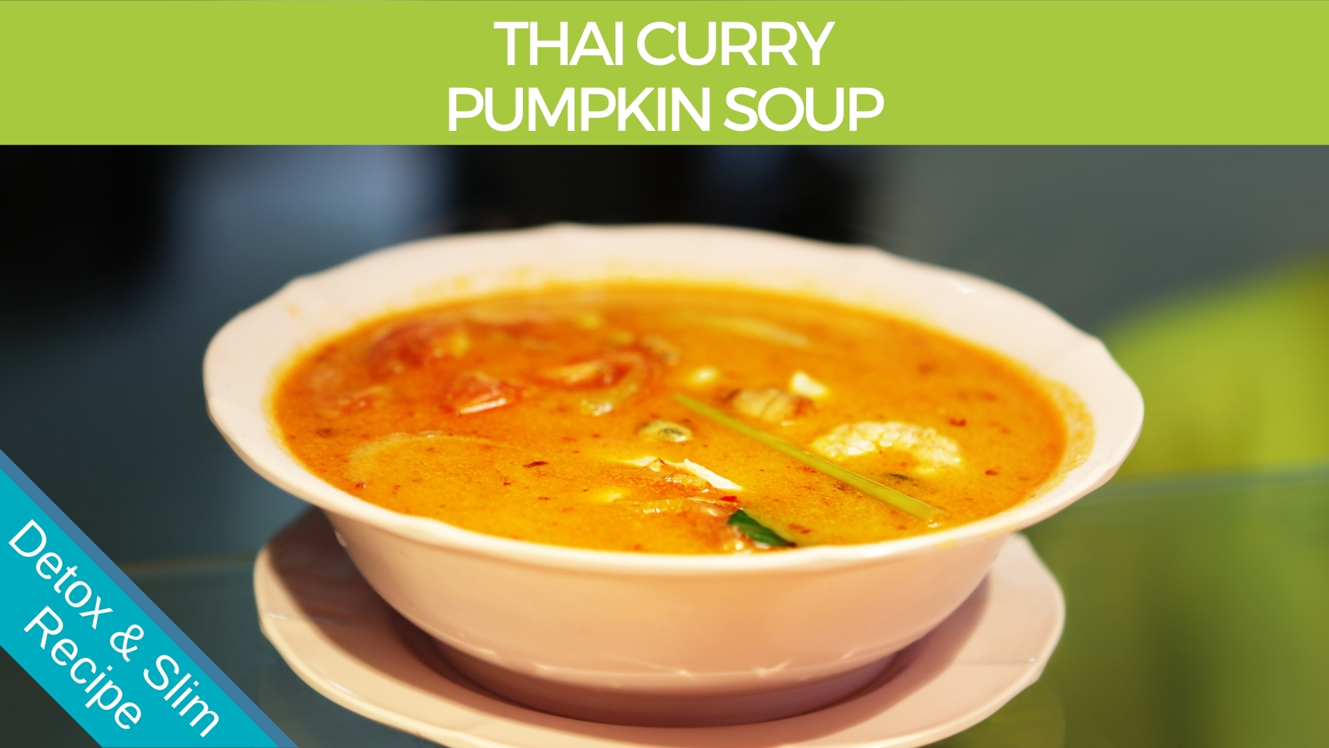 Thai Curry Pumpkin Soup