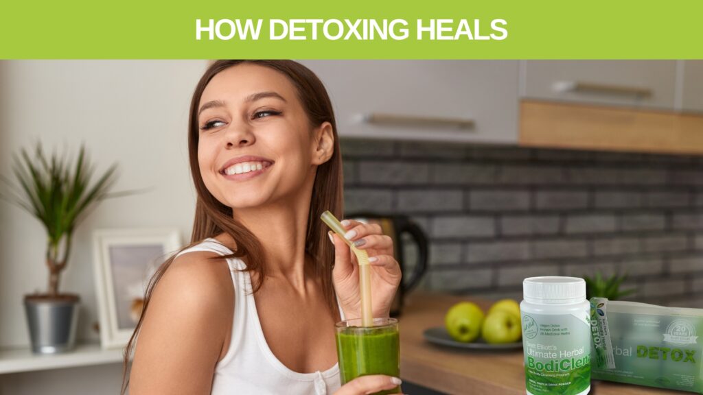 HOw DETOXing Heals