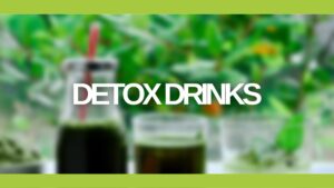 Detox Drinks