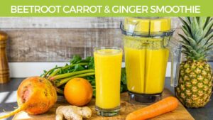 Beetroot Carrot and Ginger Detox smoothie